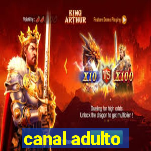 canal adulto